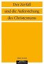Der Zerfall und die Auferstehung des Christentums