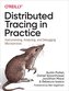 Distributed Tracing in Practice