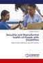 Sexuality and Reproductive health of People with Disabilities