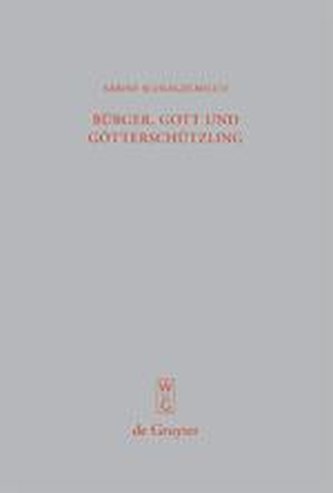 Bürger, Gott und Götterschützling