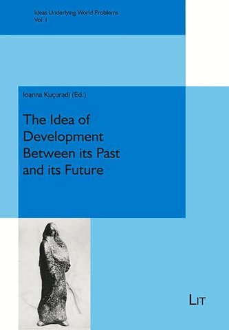 The Idea of Development Between its Past and its Future
