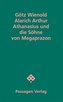 Alarich Arthur Athanasius und die Söhne von Megaprazon