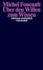 Über den Willen zum Wissen