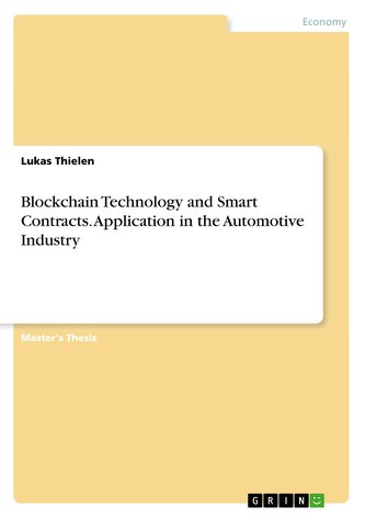 Blockchain Technology and Smart Contracts. Application in the Automotive Industry