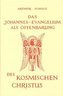Das Johannesevangelium als Offenbarung des kosmischen Christus
