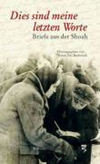 »Dies sind meine letzten Worte«