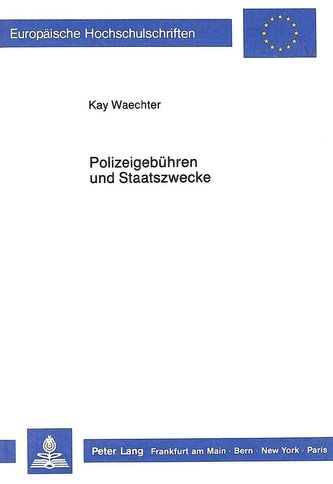 Polizeigebühren und Staatszwecke
