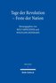Tage der Revolution - Feste der Nation