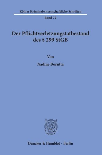 Der Pflichtverletzungstatbestand des § 299 StGB