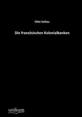 Die französischen Kolonialbanken