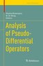 Analysis of Pseudo-Differential Operators