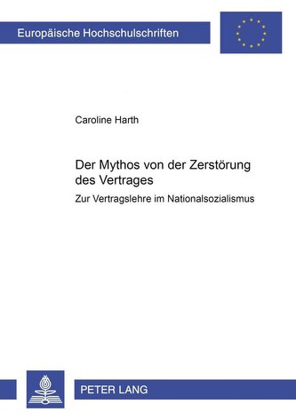 Der Mythos von der Zerstörung des Vertrages
