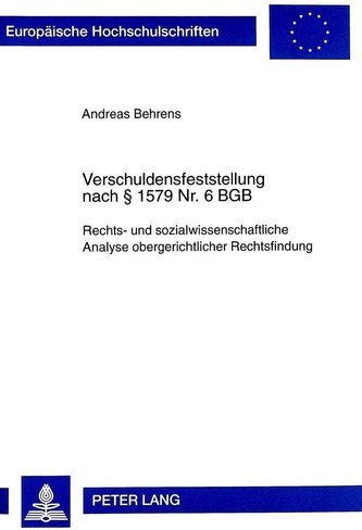 Verschuldensfeststellung nach § 1579 Nr. 6 BGB
