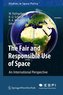 The Fair and Responsible Use of Space. An International Perspective