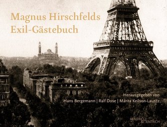 Magnus Hirschfelds Exil-Gästebuch 1933-1935