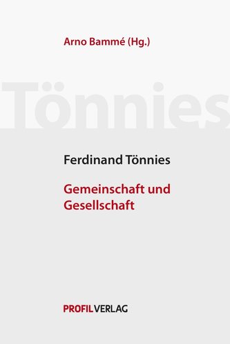 Ferdinand Tönnies - Gemeinschaft und Gesellschaft