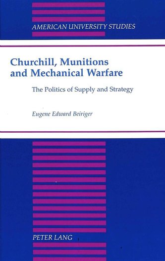 Churchill, Munitions and Mechanical Warfare