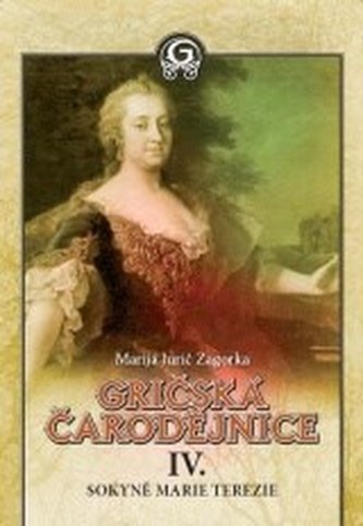 Gričská čarodějnice IV. Sokyně Marie Terezie