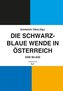 Die Schwarz-Blaue Wende in Österreich