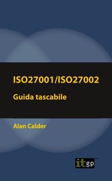 Iso27001/Iso27002: Guida tascabile