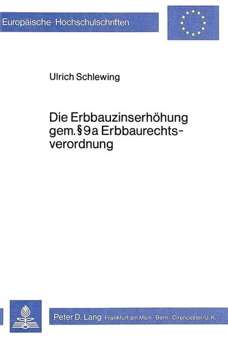 Die Erbbauzinserhöhung gem. § 9a Erbbaurechtsverordnung