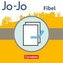 Jo-Jo Fibel - Allgemeine Ausgabe - Lesehefte