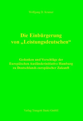 Die Einbürgerung von Leistungsdeutschen