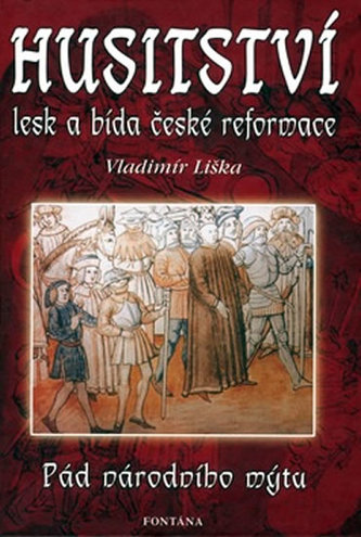 Husitství lesk a bída české reformace