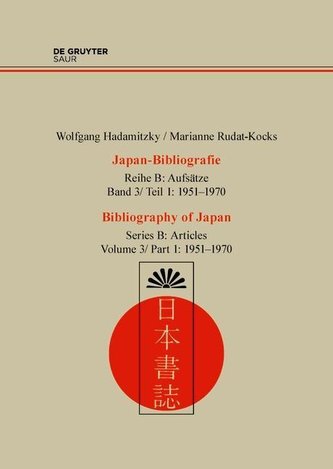 Japan-Bibliographie Reihe B, Band3/Teil 1: 1951-1970
