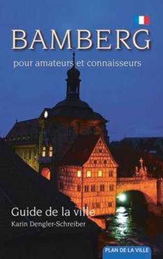 Bamberg pour amateurs et connaisseurs