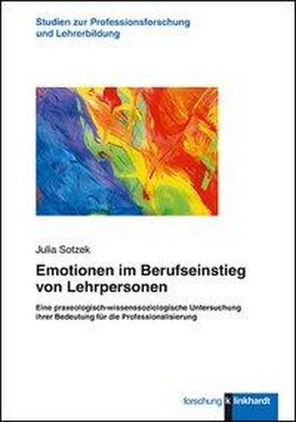 Emotionen im Berufseinstieg von Lehrpersonen