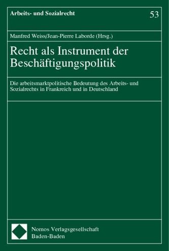Recht als Instrument der Beschäftigungspolitik
