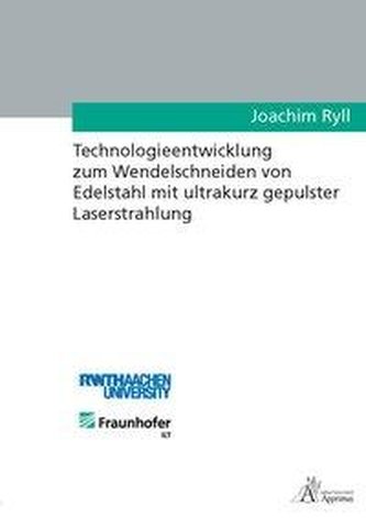 Technologieentwicklung zum Wendelschneiden von Edelstahl mit ultrakurz gepulster Laserstrahlung