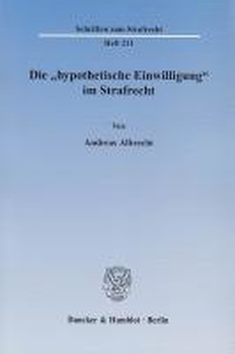 Die hypothetische Einwilligung im Strafrecht
