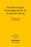 Die Bedeutung der Rechtsdogmatik für die Rechtsentwicklung