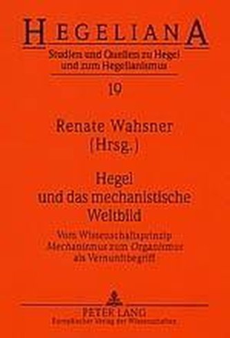 Hegel und das mechanistische Weltbild
