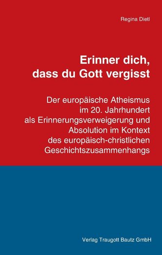 Erinner dich, dass du Gott vergisst