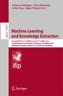 Machine Learning and Knowledge Extraction