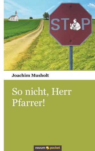 So nicht, Herr Pfarrer!