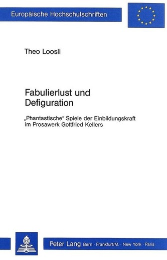 Fabulierlust und Defiguration