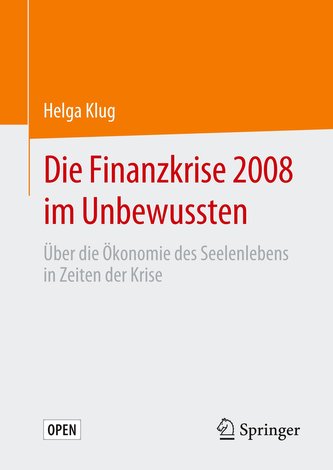 Die Finanzkrise 2008 im Unbewussten