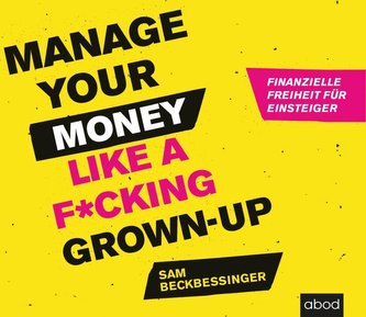 Manage Your Money like a F*cking Grown-up