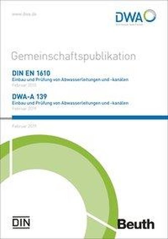 DIN EN 1610  und DWA-A 139