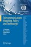 Telecommunications Modeling, Policy and Technology