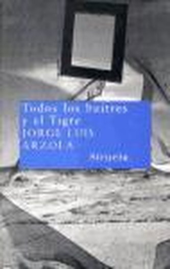 Todos los buitres y el tigre