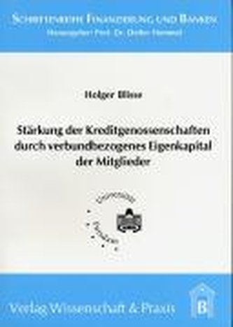 Stärkung der Kreditgenossenschaften durch verbundbezogenes Eigenkapital der Mitglieder