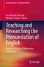 Teaching and Researching the Pronunciation of English