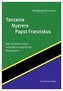 Tanzania - Nyerere - Papst Franziskus