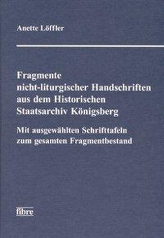 Fragmente nicht-liturgischer Handschriften im Historischen Staatsarchiv Königsberg