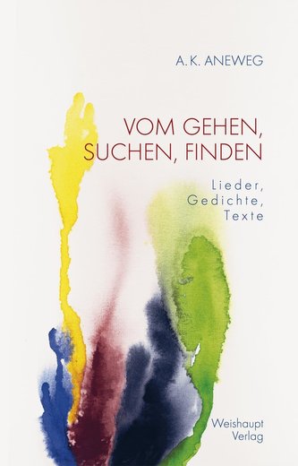 VOM GEHEN, SUCHEN, FINDEN